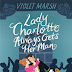 Review: Lady Charlotte Always Gets Her Man by Violet Marsh