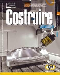 Costruire Stampi 228 - Ottobre 2014 | ISSN 1121-8711 | CBR 96 dpi | Mensile | Professionisti | Stampaggio | Tecnologia | Impianti
Costruire Stampi dal 1991 è la rivista di riferimento per chi costruisce stampi (per metallo e plastica), modelli e attrezzature di precisione. La rivista intende interpretare al meglio le nuove prerogative di un comparto di primo piano nel panorama dell’industria meccanica nazionale con articoli tecnici e applicativi sulle innovazioni e sull’attualità di settore. Costruire Stampi è uno strumento editoriale altamente specializzato e qualificato, con informazioni sulle soluzioni tecniche più significative legate a macchine utensili e di misura, utensileria, sistemi CAD/CAM, controlli numerici, materiali, prototipazione rapida, attrezzature e accessori... La rivista ha una grafica accattivante ma, allo stesso tempo, di facile lettura che valorizza l’informazione tecnica.  Costruire Stampi: un valido alleato per lo stampista!