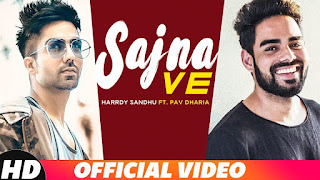 Sajna Ve Lyrics | Hardy Sandhu | Pav Dhaira 