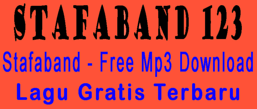 STAFABAND 123 DOWNLOAD MP3 GRATIS TERNYATA...?!