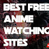 Best Free Anime Watching Websites