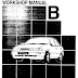 Workshop Manual - B [Engine, Chasis, Body, Electrical, Specification]