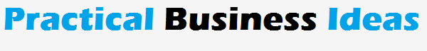 Practical Business Ideas - Best Small Scale Investment Opportunities In 2015