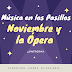 Música en los Pasillos: Noviembre y la Ópera.