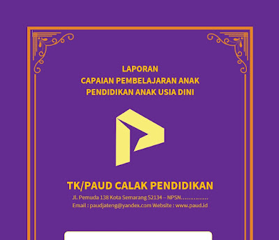 Kumpulan Aplikasi Rapor PAUD dan TK Lengkap ! Kumpulan Aplikasi Rapor PAUD dan TK Lengkap !