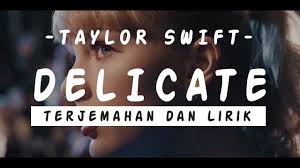 Lyrics and Video Delicate - Taylor Swift