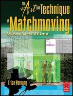 The Art and Technique of Matchmoving: Solutions for the VFX