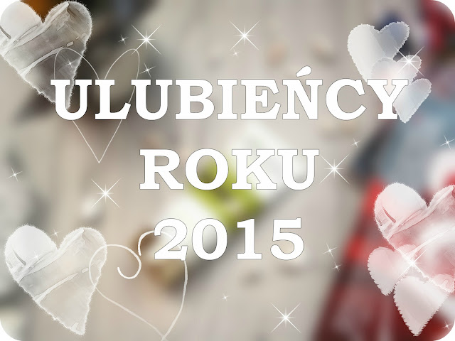 ULUBIEŃCY ROKU 2015 – PIELĘGNACJA