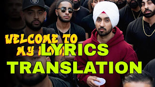 Welcome To My Hood Lyrics in English | With Translation | – Diljit Dosanjh