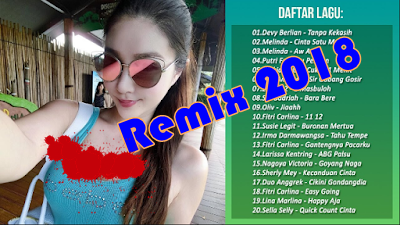 New Lagu Dangdut Remix 2018 Mp3 Terbaru _ List Lagu Mp3