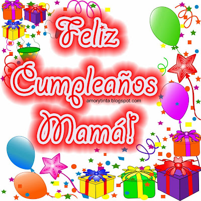 Imagenes para felicitar a mamá en su cumpleaños