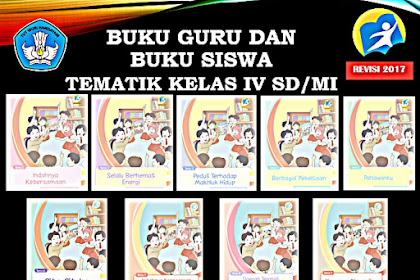 Buku Tematik Kelas IV SD/MI Kurikulum 2013 Revisi 2017