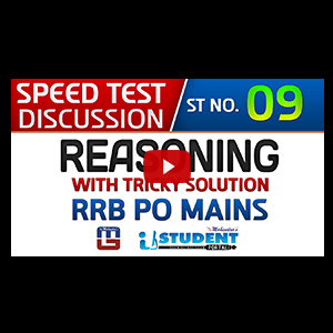 Speed Test Discussion | ST NO. 09 | Reasoning | RRB PO MAINS 2017