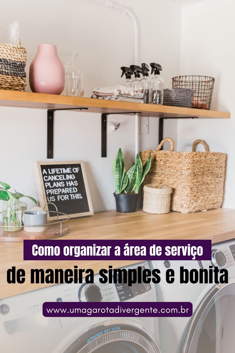 Como organizar a área de serviço de maneira simples e bonita