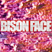 Bison Face - Cosmic Valentine/Heathers