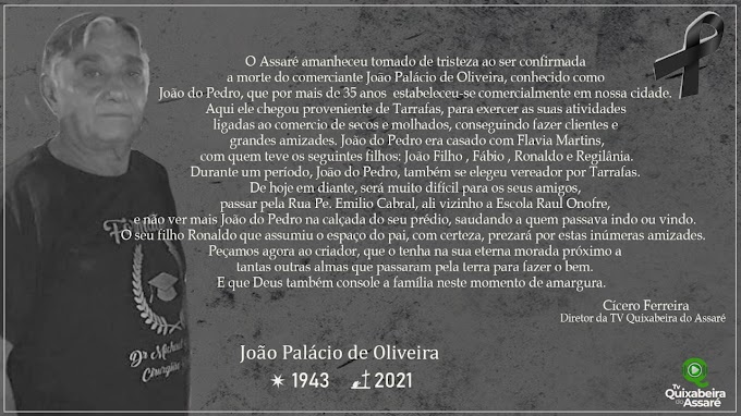 Consternação em Assaré : Falece o Comerciante João Palácio de Oliveira.