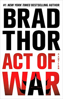 Act of War by Brad Thor (Book cover)