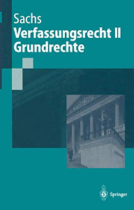 Verfassungsrecht II Grundrechte (Springer-Lehrbuch)