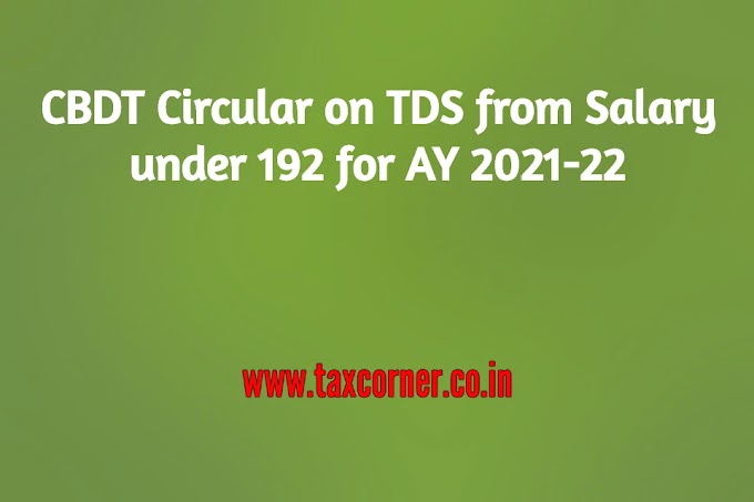 CBDT Circular on TDS from Salary under 192 for AY 2021-22