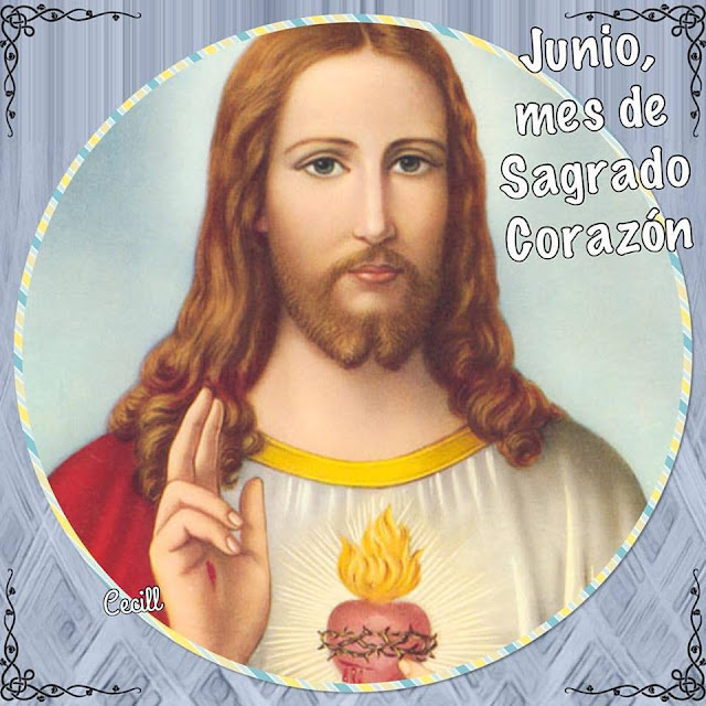 Blog Católico Gotitas Espirituales ®: JUNIO, MES DEL SAGRADO ...