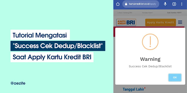 Tutorial Mengatasi Success Cek Dedup/Blacklist Saat Mengajukan CC BRI [Update 2023]