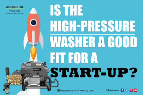 a high pressure washer-is it really good for startup-manmachineworks
