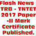  TRB - TNTET 2017 Paper -II Mark Certificate Published.