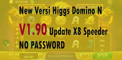 New Versi Higgs Domino N V1.90 Update X8 Speeder Terbaru Jacpot P1H1 P1H4 P1H5