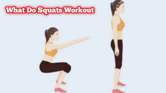 What Do Squats Workout