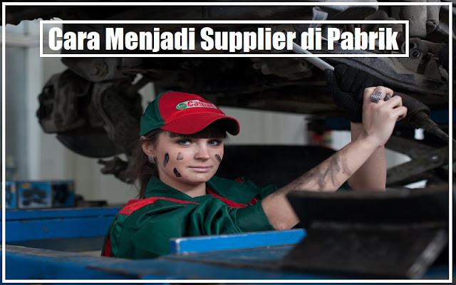 Cara Menjadi Supplier