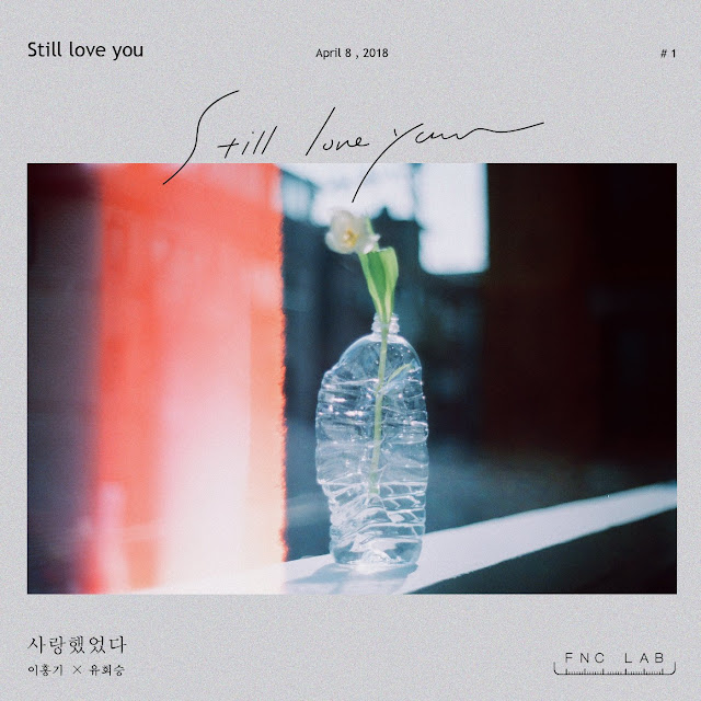 Lee Hong Ki, Yoo Hwe Seung – FNC LAB `Still love you` (Single) Descargar