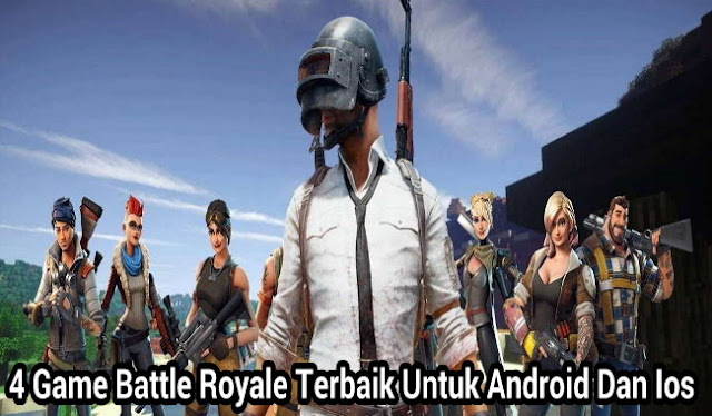 4 4 Game Battle Royale Gratis Terbaik Untuk Android Dan IPhone (iOS)