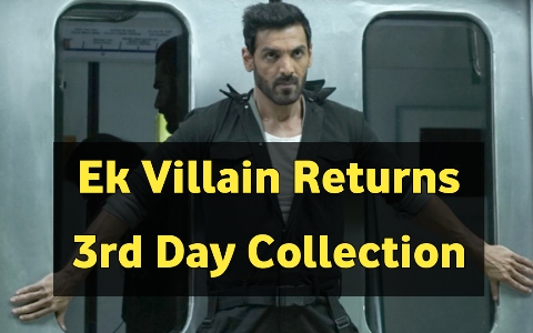 [Day 2] Ek Villain Returns 2nd Day Collection : Hit or Flop