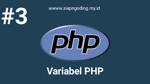 Belajar PHP Part 3 : Variabel PHP