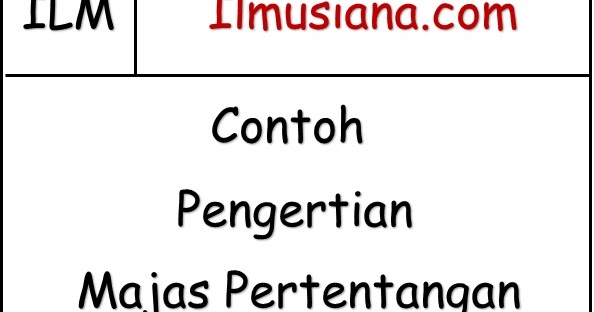 100+ Contoh Majas Pertentangan dan Pengertian - Ilmusiana