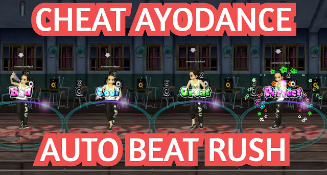 Cheat AyoDance Auto Beat Rush 6220