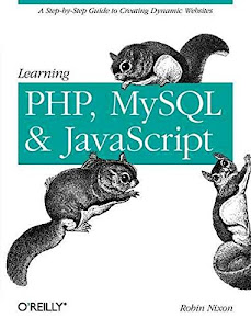 [(Learning PHP, MySQL, and JavaScript : A Step-by-Step Guide to Creating Dynamic Websites)] [By (author) Robin Nixon] published on (August, 2009)