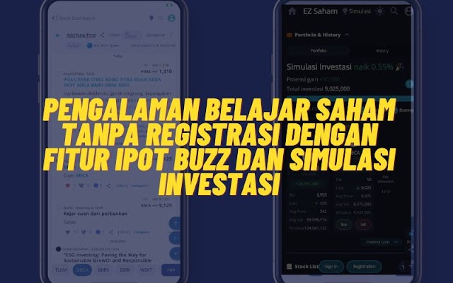 Pengalaman Belajar Saham Tanpa Registrasi dengan Fitur IPOT Buzz dan Simulasi Investasi