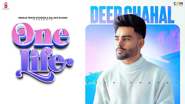 One Life Lyrics – Deep Chahal