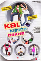 Kal Kissne Dekha (2009)
