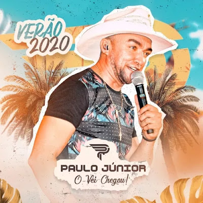 Paulo Junior - O Véi Chegou - Promocional de Janeiro - 2020