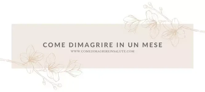 come dimagrire in un mese