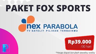 Harga Paket FOX Sports Nex Parabola