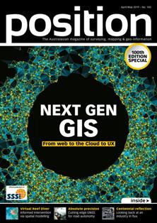Position. Surveying, mapping & geo-information 100 - April & May 2019 | TRUE PDF | Bimestrale | Professionisti | Logistica | Distribuzione
Position is the only ANZ-wide independent publication for the spatial industries. Position covers the acquisition, manipulation, application and presentation of geo-data in a wide range of industries including agriculture, disaster management, environmental management, local government, utilities, and land-use planning. It covers the increasing use of geospatial technologies and analysis in decision making for businesses and government. Technologies addressed include satellite and aerial remote sensing, land and hydrographic surveying, satellite positioning systems, photogrammetry, mobile mapping and GIS. Position contains news, views, and applications stories, as well as coverage of the latest technologies that interest professionals working with spatial information. It is the official magazine of the Surveying and Spatial Sciences Institute.