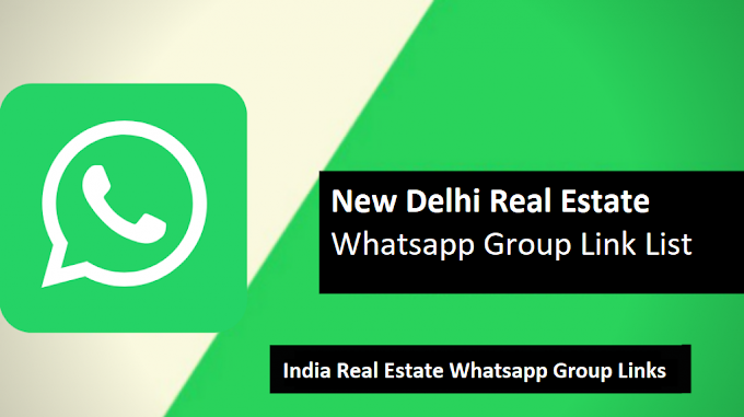 New Delhi Real Estate Whatsapp Group Link List