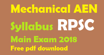 Mechanical AEN Syllabus RPSC Main Exam 2018 Free pdf download