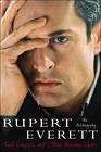 Red Carpets and Other Banana Skins: The Autobiography of Rupert Everett