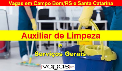 Empresa abre vagas para Auxiliar de Limpeza e Serviços Gerais em Campo Bom e SC