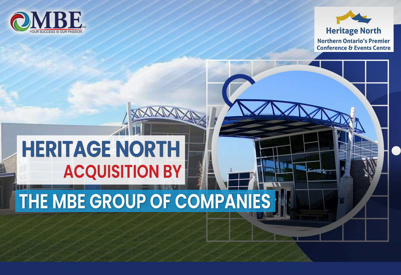 HERITAGE NORTH ACQUISITION BY THE MBE GROUP OF COMPANIES