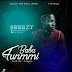 [ 9T MUSIC 🎶 ] :- BREEZY "BABA FUNMI" 